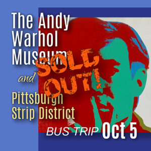 Andy Warhol Museum Bus Trip