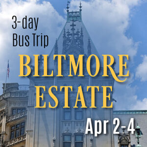 Biltmore Estate Bus Trip