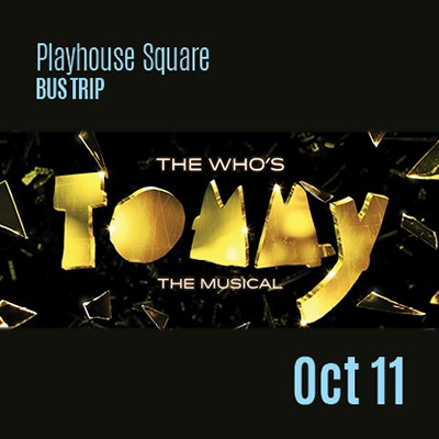 Playhouse Square Bus Trip: Tommy, The Musical