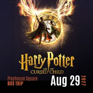 Playhouse Square Bus Trip: Harry Potter and the Cursed Child